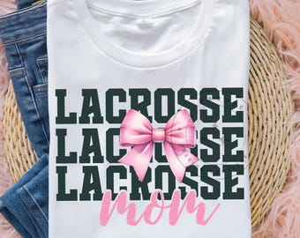 Lacrosse Mom PNG, Sport Mom Png, Sports Png, Sport Mom Shirt PNG Sublimation Design Trending Clipart Digital Download