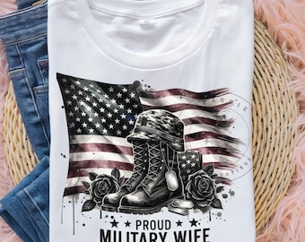 Military Wife PNG, Military Png, Proud Patriotic Wife, US American Flag, Tshirt Sublimation Digital Design PNG File Instant Download