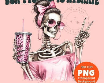 Bemoei je met je eigen zaken png Snarky png, Sassy Mom Life png, sarcastisch skelet grappig shirt png-sublimatie