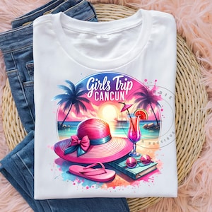 Girls Trip Cancun PNG Travel Png 2025 Tropical Vacation Png Sublimation Design Trending Digital Download