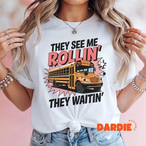 School Bus Driver PNG They See Me Rollin They Waitin Funny Bus Life Bus Driver Gift Bus Driver Tshirt Sublimation Design Clipart Download