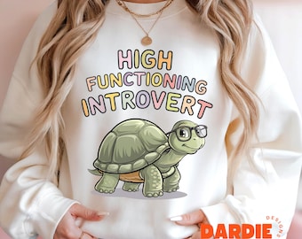 High Functioning Introvert PNG Funny Turtle Png Shy Girl Social Anxiety Png Sarcastic Adult Humor Sublimation Design Clipart