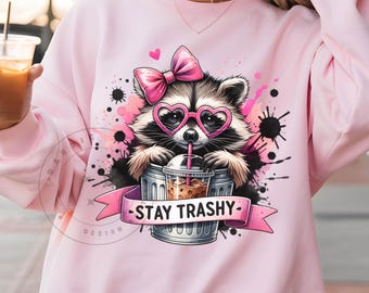 Stay Trashy Raccoon PNG Coquette Iced Coffee Png Funny Snarky Raccoon design Sarcastic trashy raccoon pod INSTANT DOWNLOAD