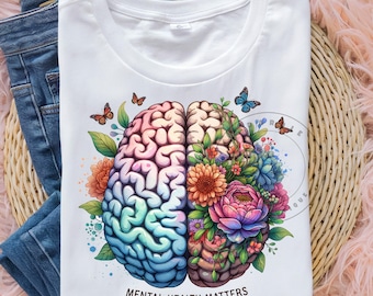 Mental Health Matters PNG Mental Health Awareness Png, Flowers & Brain, School Counselor, Therapist, Inspirational, Sublimation PNG Design