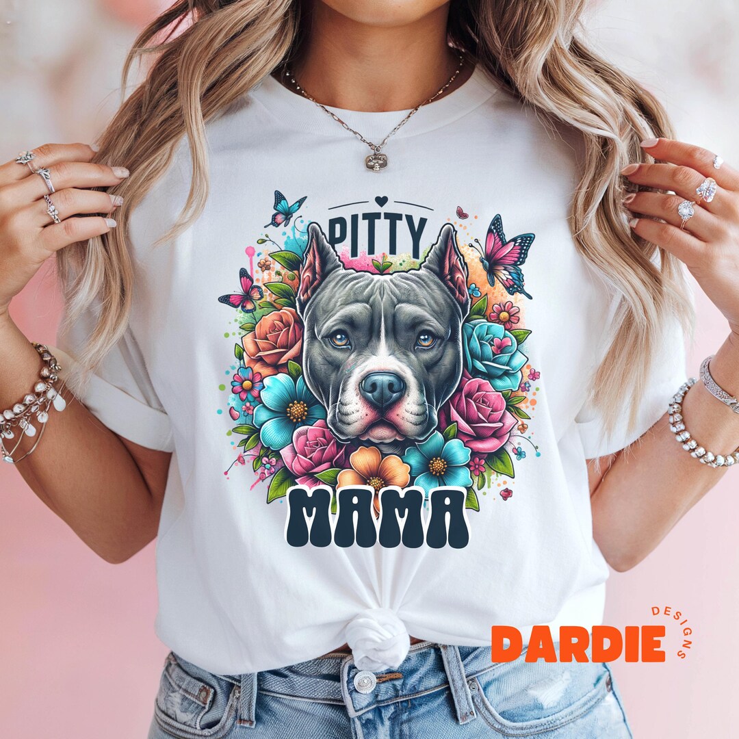 Pitty Mama PNG Pitbull Png Dog Lover Png Pet Owner Png Dog Mama Shirt ...