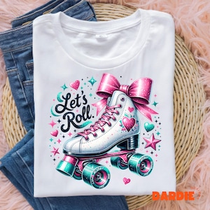 Let's Roll PNG Roller Skates Sublimation Design for POD DTF Trending Clipart Digital Download