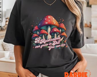 Motivo fungo PNG, salute mentale PNG, se i funghi possono crescere PNG, citazione motivazionale divertente sublimazione maglietta design download digitale
