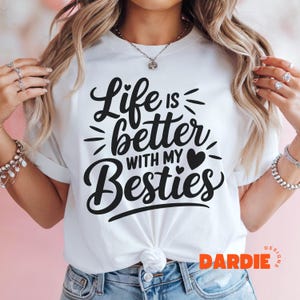Life us better with my Besties PNG Besties Png Best Friends Png Shirt Png Sublimation Design Trending Clipart Digital Download