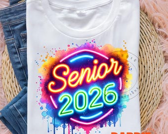 Neon Senior 2026 Png Graduate Class of 2026 PNG Senior Png High School Graduation 2026 Png Graduation Tshirt Sublimation Design Clipart