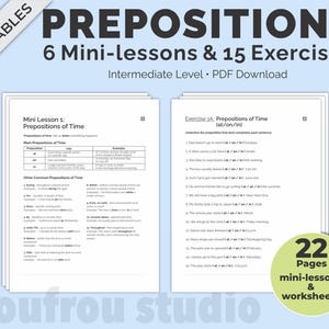 May include: A stack of white printable worksheets with the title "PREPOSITIONS" in large, bold, black letters. The worksheets include mini-lessons and exercises on prepositions of time, with the text "Intermediate Level PDF Download". A green circle reads "22 Pages mini-lessons & worksheets".
