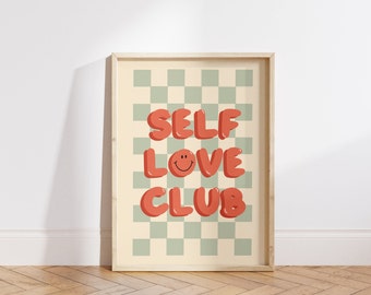 Self Love Club Print | Empowering Quote | Wall Art | Poster | Positive | Gift | Affirmation