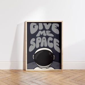 Dame impresión espacial / Arte de pared / Póster / Astronauta / Dicho / Humor