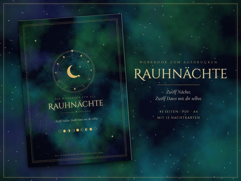 Pu&ograve; includere: Un quaderno di esercizi stampabile intitolato RAUHN&Auml;CHTE con uno sfondo nebulosa verde e blu con stelle, una mezzaluna dorata e fasi lunari. Il testo include WORKBOOK ZUM AUSDRUCKEN, RAUHN&Auml;CHTE, Zw&ouml;lf N&auml;chte, Zw&ouml;lf Dates mit dir selbst, 43 SEITEN, PDF, A4, MIT 12 NACHTKARTEN.