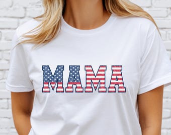 Patriotic Mama Shirt, 4th of July, American Flag, Mother's Day Tee, Gift for Her