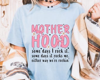 Motherhood Shirt, Funny Mom Quote Tee, Mother’s Day Gift