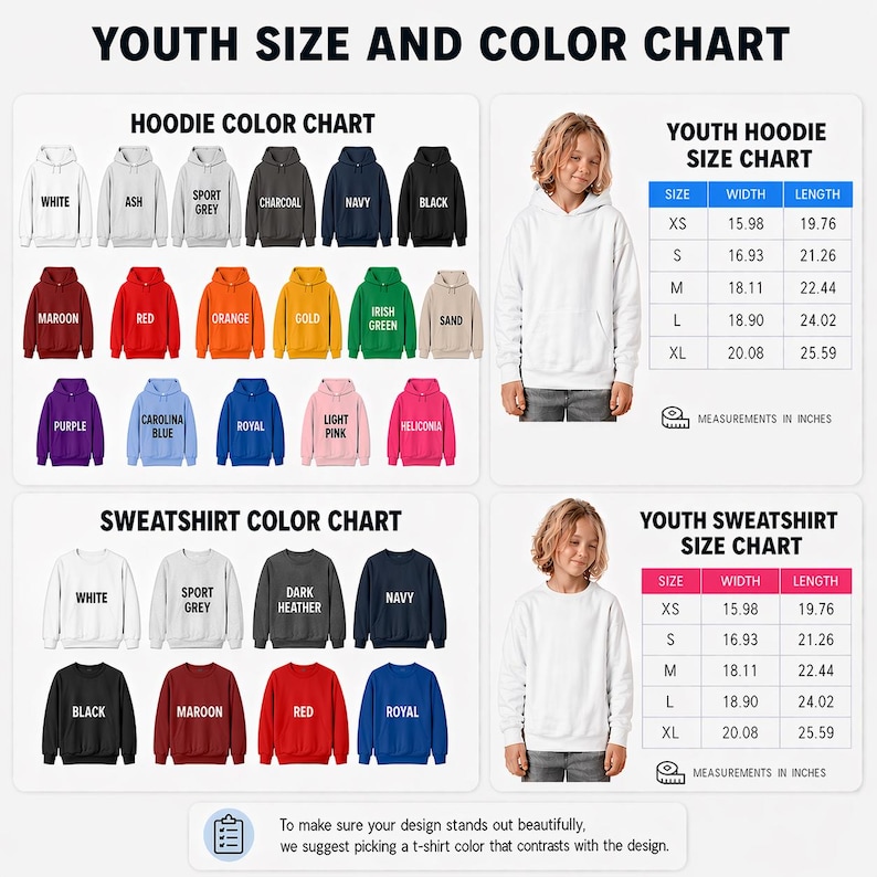 May include: A youth size and color chart with a hoodie and sweatshirt color chart. The hoodie chart shows colors like white, black, and maroon. The sweatshirt chart shows colors like white, black, and red. Size charts are included, with measurements in inches.