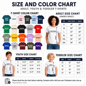May include: Size and color chart for adult, youth, and toddler t-shirts. Includes a t-shirt color chart with various colors. Also includes size charts for unisex adult, youth, and toddler sizes, with measurements in inches for chest width and length.