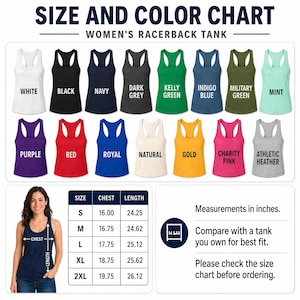 May include: A size and color chart for women's racerback tanks, featuring various colors like white, black, navy, and red. The chart includes measurements in inches, with chest and length dimensions for sizes S to 2XL. The text reads, "Please check the size chart before ordering."