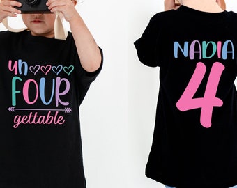 Un Four Gettable Shirt, 4 Year Old Shirt, Fourth Birthday Tshirt, Four Year Old Birthday Tee, Four 4th Birthday Girl Tee, 4th Bday Girl Tee