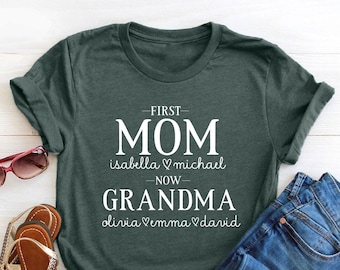 Chemise maman et grand-mère personnalisée, chemise première maman maintenant grand-mère, chemise maman et grand-mère avec noms d&#39;enfants, chemise nouvelle grand-mère, chemise fête des mères