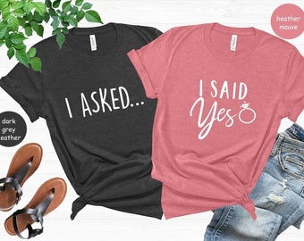Engagement Shirts, I Asked I Said Yes T-shirts For Couple, Engagement Proposal Tee, Engagement Announcement Tee, Honeymoon Tee, Fiance Shirt
