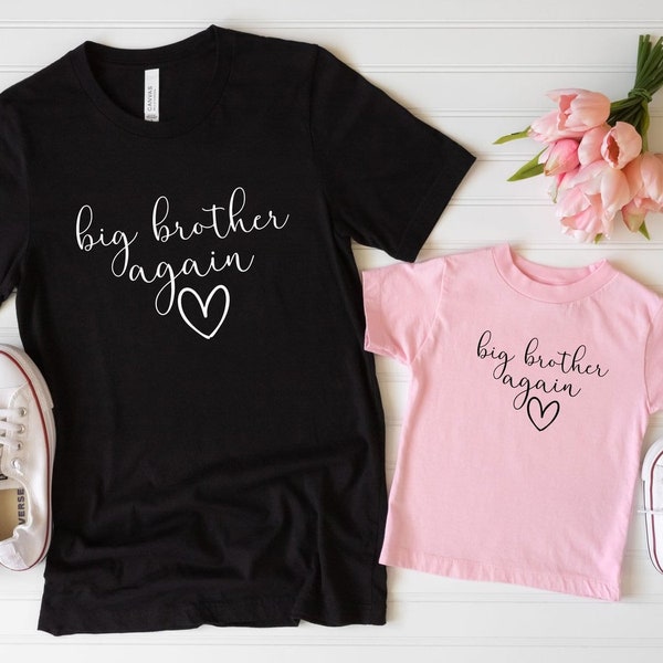 Big Brother Again Shirt, New Baby Announcement Tee, Birthday Present For Brother, Pregnancy T-shirt, Sibling Hospital Shirt, Brotherhood Tee