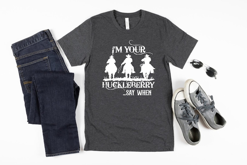 I'm Your Huckleberry Shirt, Country Shirt, Country Southern Shirt, Cowgirl Shirt, Huckleberry Gift Shirt, Country Southern Tee,Tombstone Tee image 4