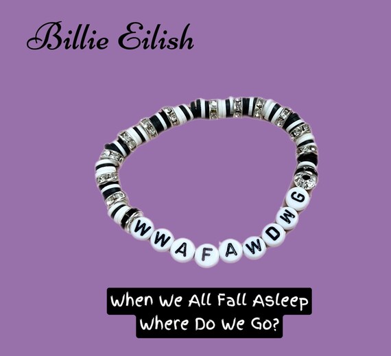 Billie Eilish WWAFAWDWG Bracelet