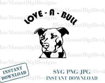 Love-a-Bull Pitbull Terrier Svg Png Jpg Pitbull svg, Pitty, Pitties, Pitbull svgs, Pitbull terrier, Pittbull svg, Loveable pitbull, Loveable