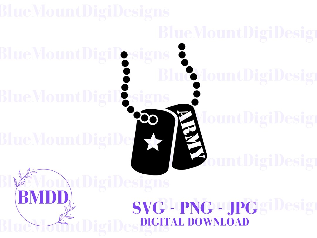 Dog Tags Army SVG JPG PNG Files , Army Svg, Army Cut Files, Army Life, Army Dogtags, Soldiers