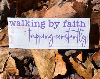 Calcomanía "Caminando por fe, tropezando constantemente", Calcomanía "Caminando por fe", Calcomanía "Confía en Dios", Calcomanía "Imperfecta", Calcomanía "Religiosa"