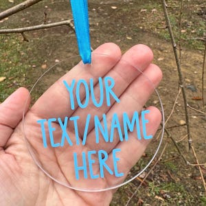 Personalized Acrylic Ornament, Your Text Ornament, Your Message Ornament, Your Name Ornament