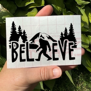Believe Sasquatch Decal: Waterproof Vinyl Sticker