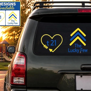 Down Syndrome Awareness Decal, The Lucky Few Decal, T21 Decal, Down Syndrome Support Sticker, Trisomy 21 Car Decal, Choose 2 Designs
