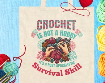 Sac fourre-tout au crochet Crochet pas un passe-temps pour zombies post-apocalyptiques Compétences de survie pour les amateurs de fil Idée cadeau au crochet, sac à bandoulière citation au crochet