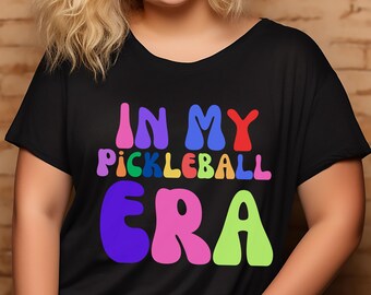 In My Pickleball Era Funny Graphic Unisex Jersey Short Sleeve Tee Pickleball Gift for Pickleball Lover Gift for Mom Bestie Pickleball Shirt