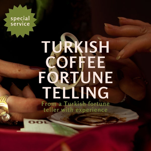 Authentic Turkish Coffee Reading |  Coffee Fortune Telling |  20 Years of Expertise