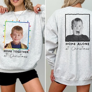 Home Alone Home Together Christma Funny Family Sweatshirt | Movies Inspired Sweatshirt & Hoodie