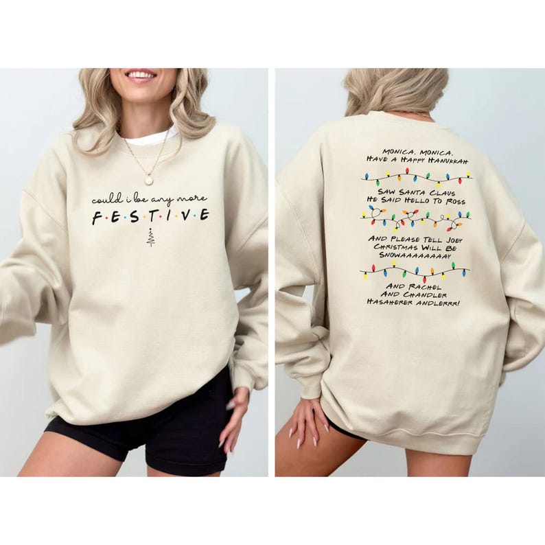 Could I be any more festive, Friends TV Show Christmas Song graphic sweater
