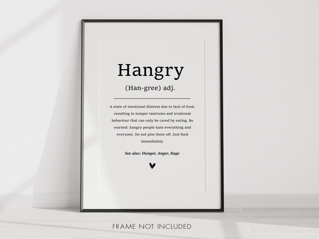 Hangry Definition Print Hangry Quote Wall Art Typography Print Funny ...