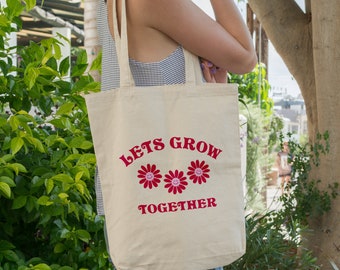 Floral Teacher Tote Bag | Lets Grow Together Canvas Tote Bag | Positive Vibes Shopping Bag | Motivational Reusable Bag | Teachers Gift