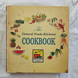 The General Foods Kitchens Cookbook, first printing, 1959, vintage cookbook