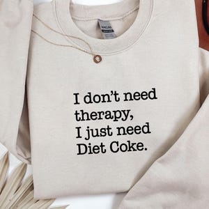 Diet Coke Sweatshirt Gift for Diet Coke Lover Diet Coke Crewneck Funny Gift Soda Gift Sweatshirt Soda Lover Funny Coke Diet