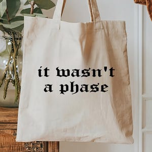 Goth Aesthetic Tote Bag Alternative Style Emo Grunge Print Its Not a Phase Statement Bag Gift for Alt Girls Cotton Canvas Eco Tote Bag