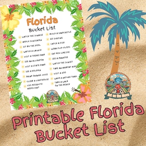 May include: A printable Florida bucket list with a tropical theme. The list includes activities like watching the sunrise, building a sandcastle, going surfing, catching a fish, and eating key lime pie. The list is surrounded by a floral border and a cartoon ant.