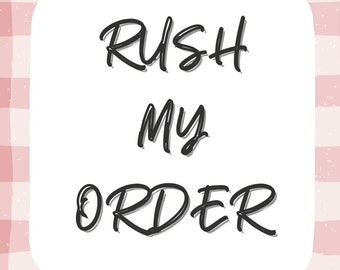 Rush My Order +Add On