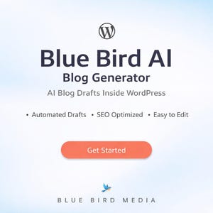 Blue Bird AI Blog Generator | WordPress AI Content Plugin | OpenAI Blog Draft Writer for WordPress