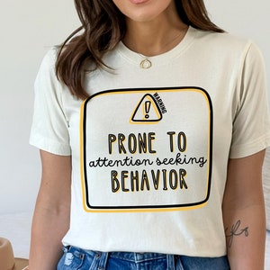 ABA Shirt for BCaBA, Shirt for ABA provider, Gift for Aba, Attention Seeking Behavior Shirt, Funny ABA Shirt, Gifts for Rbt, Gifts for Bcba