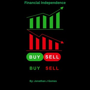Day Trading Simplified: A Beginner&#39;s Guide to Financial Independence
