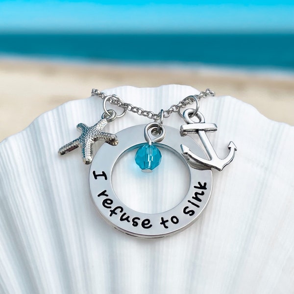 I Refuse to Sink Necklace - Handmade Necklace, Inspirational Jewelry, Unique Pendant, Perfect Gift for Motivation Seekers